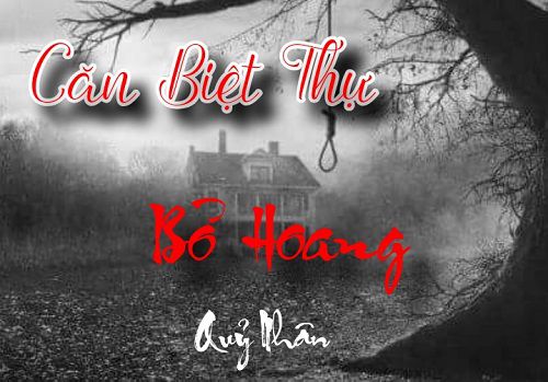 Căn Biệt Thự Bỏ Hoang